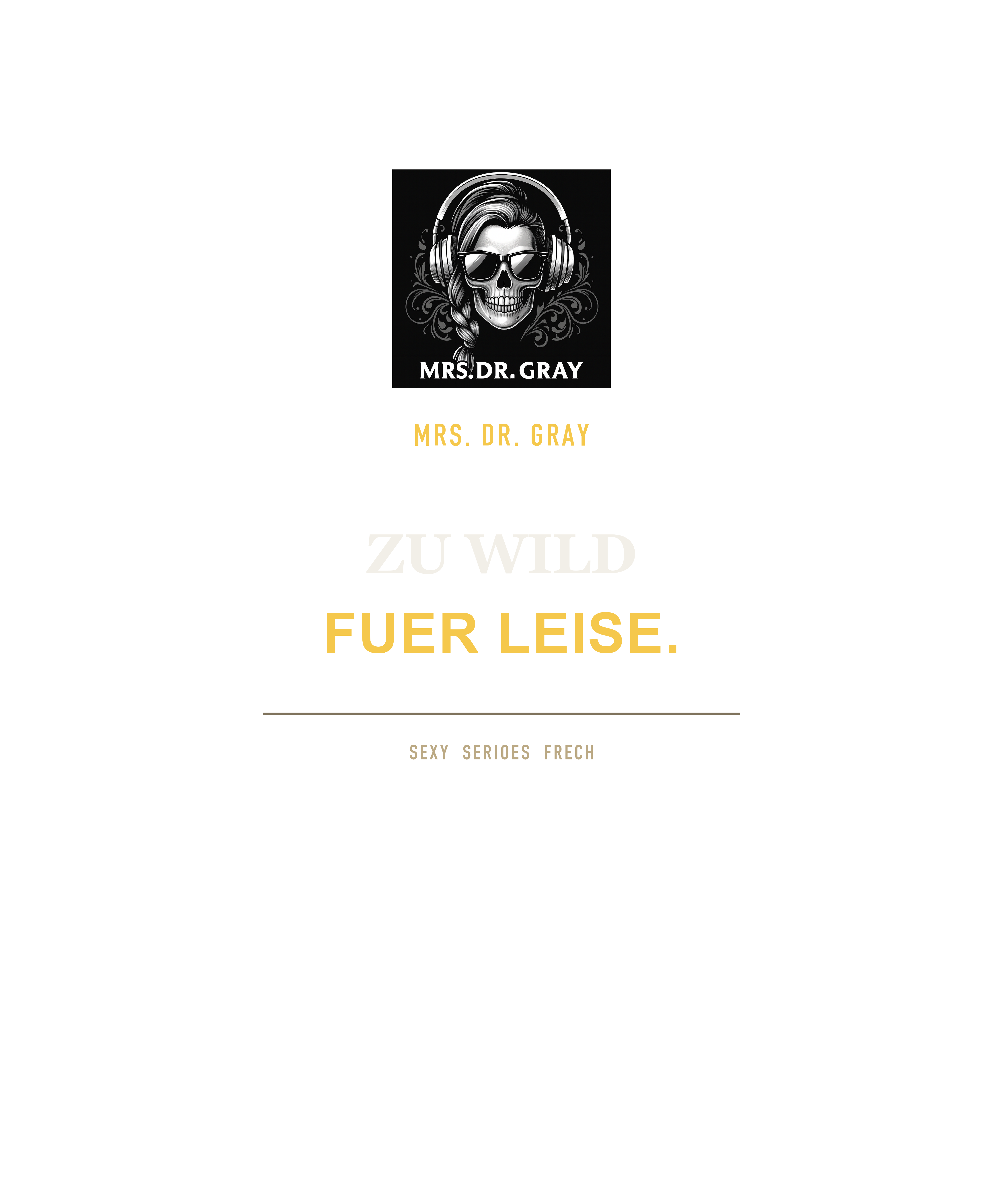 Mrs.-Dr.-Gray-Merch mit femininem Statement